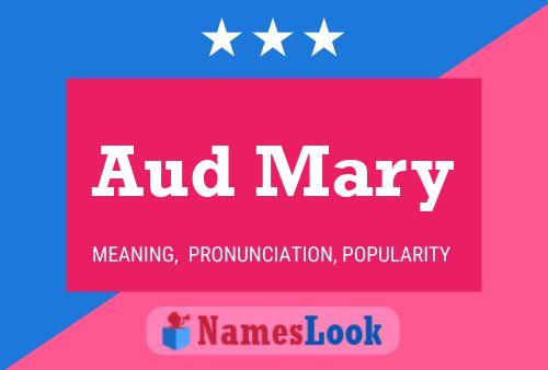 Aud Mary Name Poster