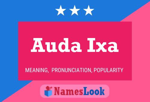 Auda Ixa Name Poster