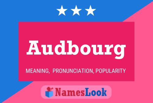 Audbourg Name Poster