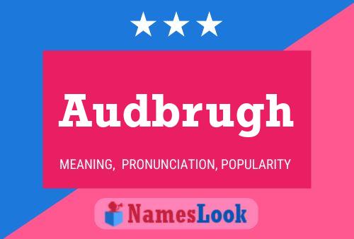 Audbrugh Name Poster