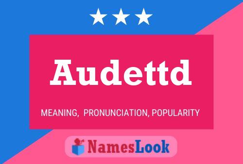 Audettd Name Poster