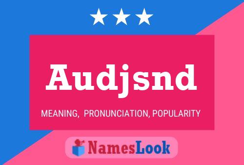 Audjsnd Name Poster