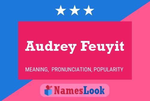 Audrey Feuyit Name Poster