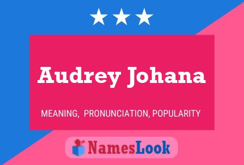 Audrey Johana Name Poster