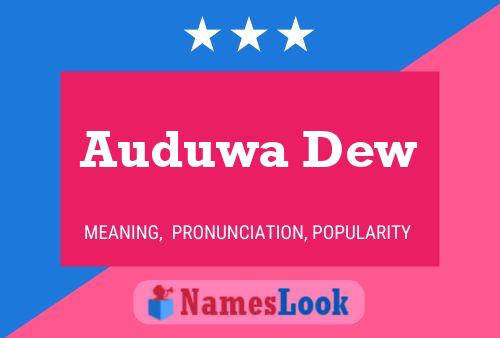 Auduwa Dew Name Poster