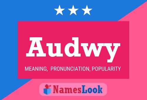 Audwy Name Poster