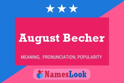 August Becher Name Poster