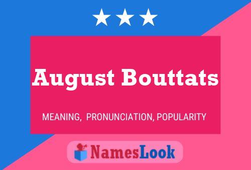 August Bouttats Name Poster