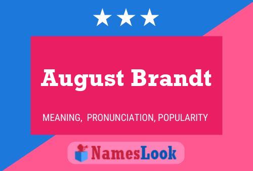 August Brandt Name Poster