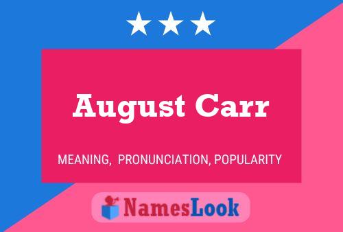 August Carr Name Poster