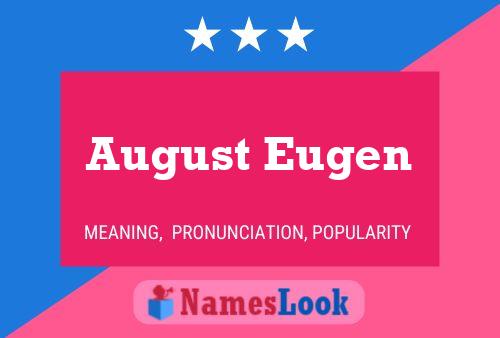 August Eugen Name Poster