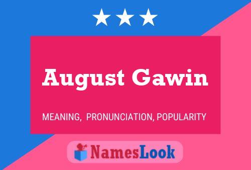 August Gawin Name Poster