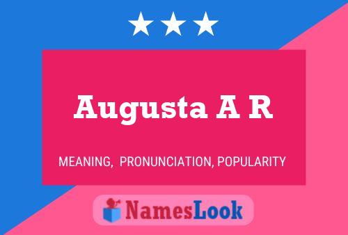 Augusta A R Name Poster