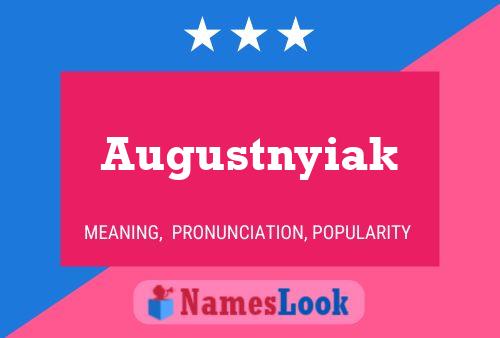 Augustnyiak Name Poster