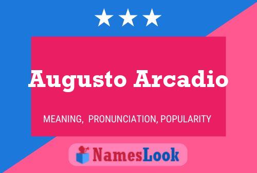 Augusto Arcadio Name Poster