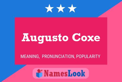 Augusto Coxe Name Poster