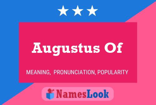 Augustus Of Name Poster