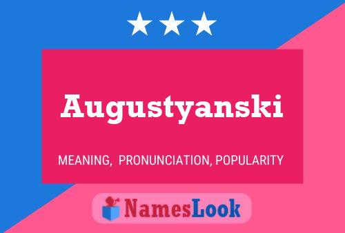 Augustyanski Name Poster