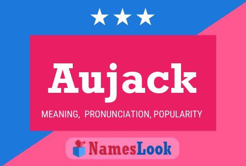 Aujack Name Poster