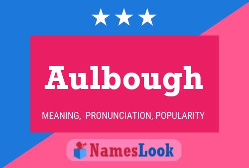 Aulbough Name Poster