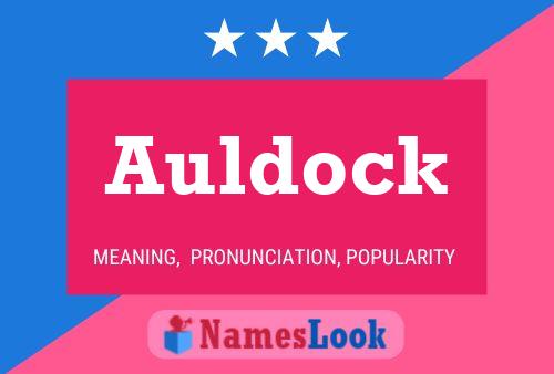 Auldock Name Poster