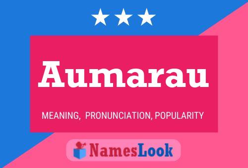 Aumarau Name Poster