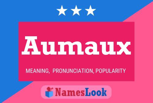 Aumaux Name Poster