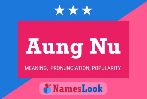 Aung Nu Name Poster