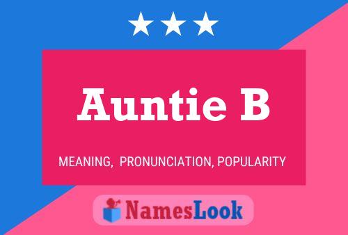 Auntie B Name Poster