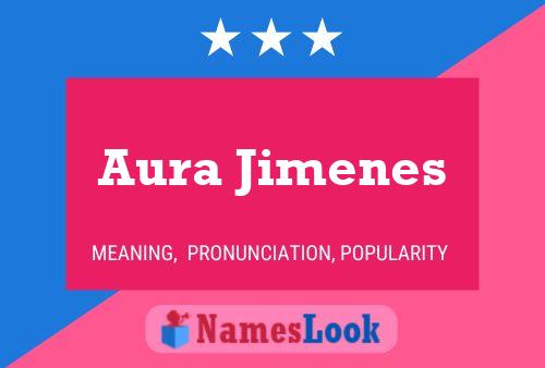 Aura Jimenes Name Poster