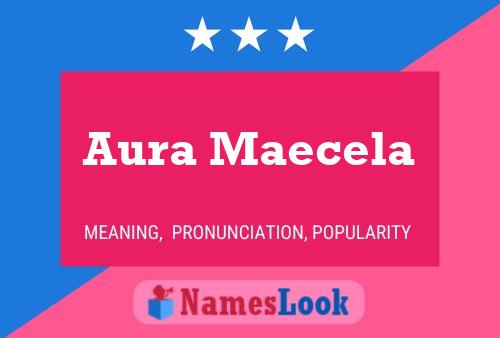 Aura Maecela Name Poster