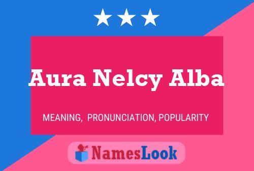 Aura Nelcy Alba Name Poster