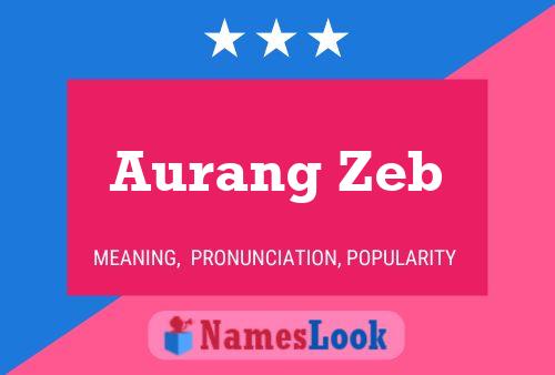 Aurang Zeb Name Poster