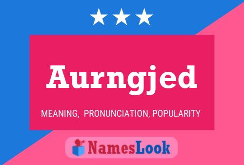 Aurngjed Name Poster