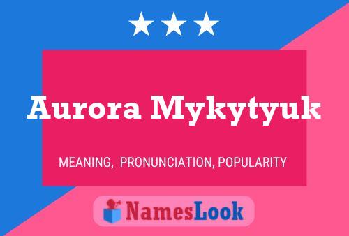 Aurora Mykytyuk Name Poster