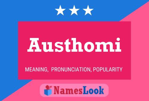 Austhomi Name Poster