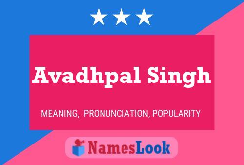 Avadhpal Singh Name Poster