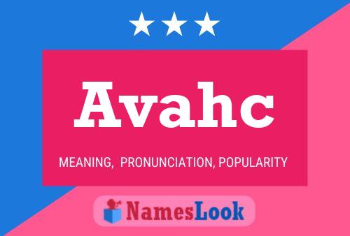 Avahc Name Poster