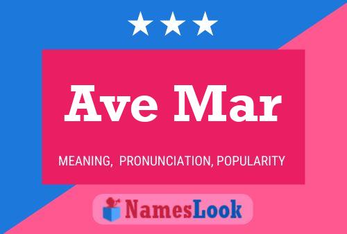 Ave Mar Name Poster