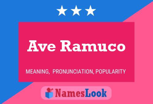 Ave Ramuco Name Poster