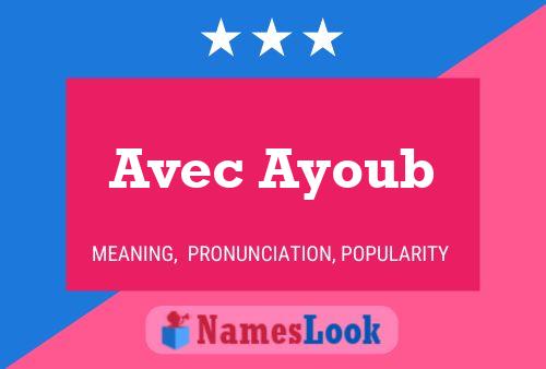 Avec Ayoub Name Poster