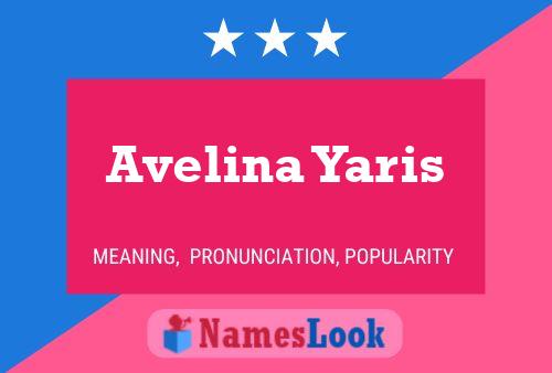 Avelina Yaris Name Poster