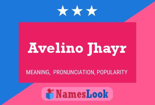 Avelino Jhayr Name Poster