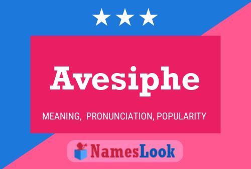 Avesiphe Name Poster