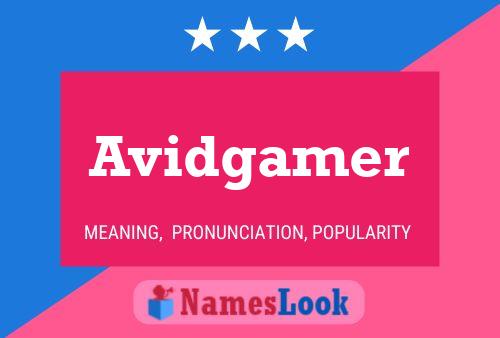 Avidgamer Name Poster