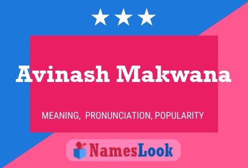 Avinash Makwana Name Poster