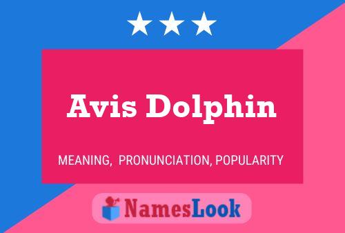 Avis Dolphin Name Poster