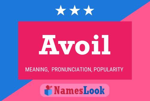 Avoil Name Poster