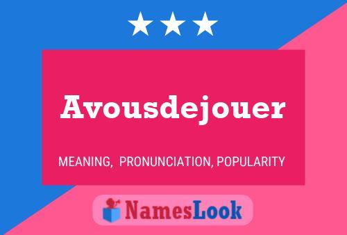 Avousdejouer Name Poster