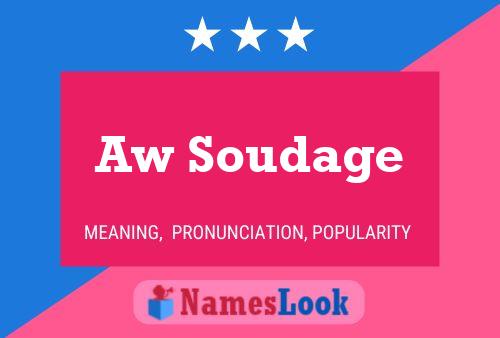 Aw Soudage Name Poster